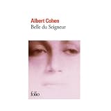 Belle du Seigneurpar Albert Cohen