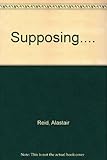 Supposing