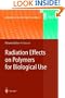 Radiation Effects on Polymers for Biological Use (Advances in Polymer Science)