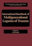 International Handbook of Multigenerational Legacies of Trauma