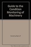 A guide to the condition monitoring of machinery