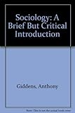 Sociology : a brief but critical introduction