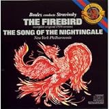 Stravinsky: The Firebird (original 1910 version), The Song of the Nighingale