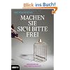 Machen Sie sich bitte frei: Entdecken Sie Ihre Furchtlosigkeit