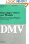 Homotopy Theory and Models: Based on Lectures held at a DMV Seminar in Blaubeuren by H.J. Baues, S. Halperin and J.-M. Lemaire (Oberwolfach Seminars)
