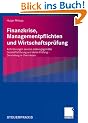 Finanzkrise, Managementpflichten und Wirtschaftspr�fung: Anforderungen an eine ordnungsgem��e Gesch�ftsf�hrung und deren Pr�fung - Darstellung in Checklisten