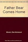 Father Bear comes home