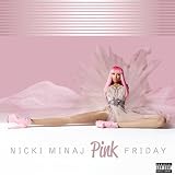 Pink Friday [Explicit]