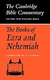 The Books of Ezra and Nehemiah: 0 (Cambridge Bible Commentaries on the Old Testament)
