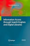 Information Access through Search Engines and Digital Libraries