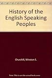 History of English-speaking peoples : based on the text of 'A history of the English-speaking peoples'