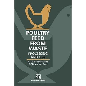 Poultry Feed from Waste: Processing and Use