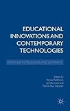 Educational innovations and contemporary technologies : enhancing teaching and learning