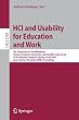 HCI and Usability for Education and Work: 4th Symposium of the Workgroup Human-Computer Interaction and Usability Engineering of the Austrian Computer ... / Programming and Software Engineering)