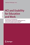 HCI and Usability for Education and Work: 4th Symposium of the Workgroup Human-Computer Interaction and Usability Engineering of the Austrian Computer ... / Programming and Software Engineering)