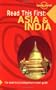 Asia & India (Lonely Planet Read This First)