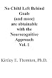 No Child Left Behind Goals (and more) are Obtainable with the Neurocognitive Approach,