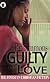 Guilty of Love