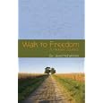 Walk to Freedom by Javed Mohammed