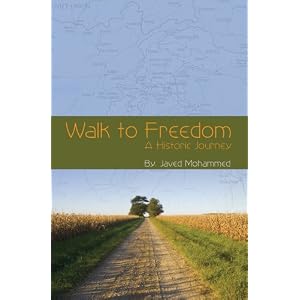 Walk to Freedom by Javed Mohammed