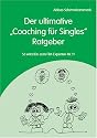 Der ultimative 'Coaching für Singles' Ratgeber