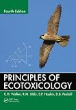 Principles of Ecotoxicology, Fourth Edition