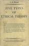 Five Types of Ethical Theory (International Library of Philosophy and Scientific Method)