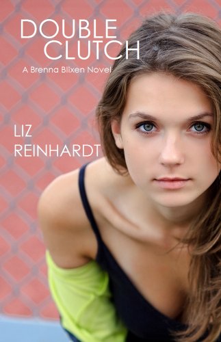 Double Clutch (A Brenna Blixen Novel) by Liz Reinhardt