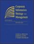Corporate Information Strategy and Management:  Text and Cases