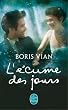 L'�cume des jours