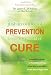 Just An Ounce of PreventionIs Worth a Pound of Cure: A Modern Guide to Healthful Living from the Originator of the Blood-Type Diet