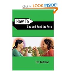 How to See and Read the Aura (How to (Llewellyn))