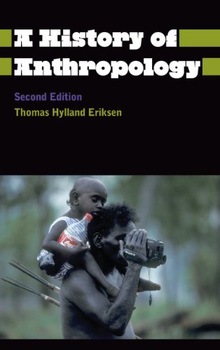 A History of Anthropology (Anthropology, Culture and Society)