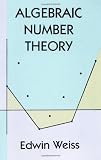 Algebraic Number Theory (Dover Books on Mathematics)