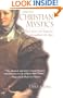 Christian Mystics: Their Lives and Legacies Throughout the Ages