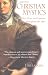 Christian Mystics: Their Lives and Legacies Throughout the Ages
