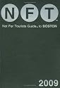 Not For Tourists Guide 2009 to Boston (Not for Tourists Guidebook)
