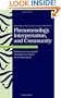 Phenomenology, Interpretation, and Community (Selected Studies in Phenomenology and Existential Philosophy)