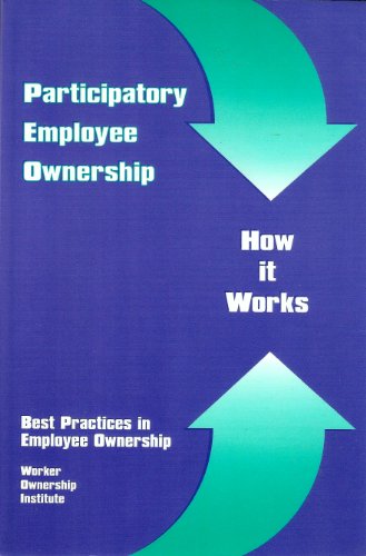 participatory employee ownership  how it works  best practices in employee ownership