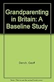 Grandparenting in Britain : a baseline study