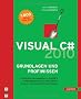 Visual C# 2010 -- Grundlagen und Profiwissen