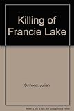 The killing of Francie Lake