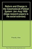 Reform and change in the Czechoslovak political system, January-August 1968