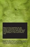 Report of the Committee for the Gradual Civilization of the Indian Natives: Made to the Yearly Meeti