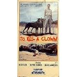 To Kill a Clown [VHS]