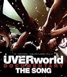 UVERworld DOCUMENTARY THE SONG [Blu-ray]