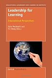 Leadership for Learning: International Perspectives (Educational Leadership and Leaders in Contexts)