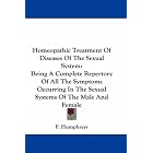 Homeopathic Treatment Of Diseases Of The Sexual System: Being A Complete Repertory Of All... by F. Humphreys