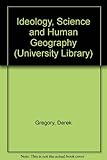 Ideology, science and human geography