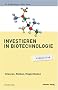 Investieren in Biotechnologie - simplified: Chancen, Risiken, M�glichkeiten